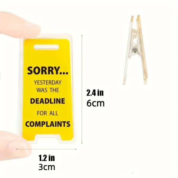 Hilarious 'Sorry, Yesterday Was The Deadline for All Complaints' Acrylic Desk Sign Fun Office Desktop Decor Accessory - Image 3